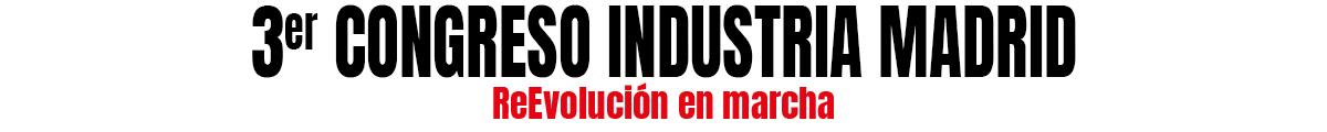 3 Congreso Industria de Madrid