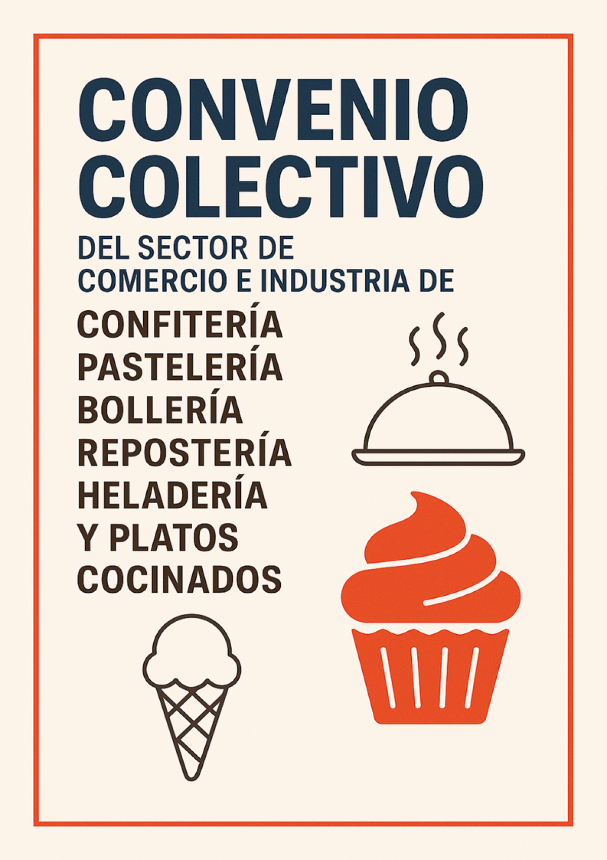 Convenio Colectivo del Sector de Comercio e Industria de Confitera, Pastelera, Bollera,
