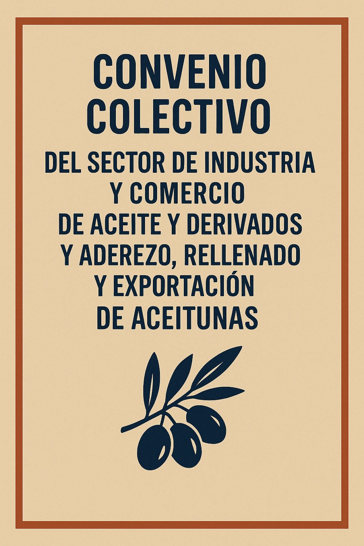 Convenio Colectivo del Sector de Industria y Comercio de Aceite
