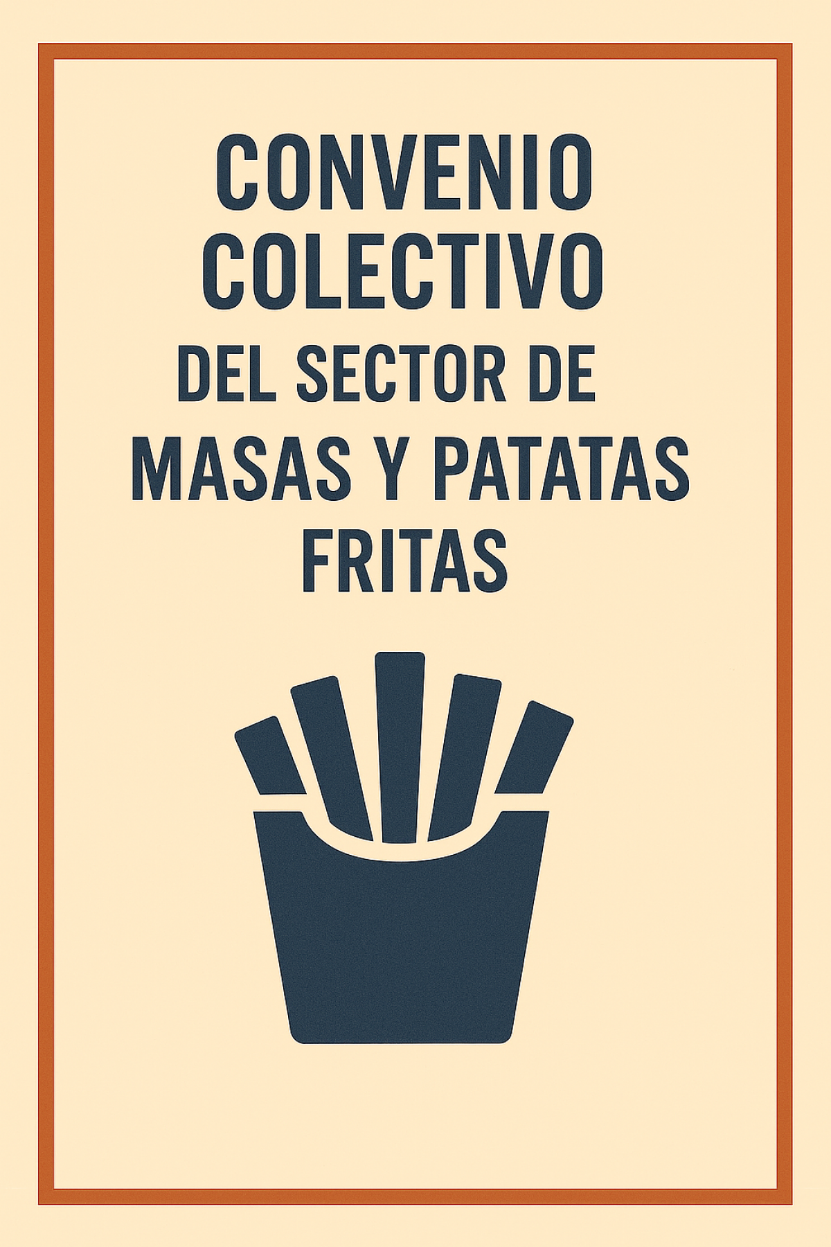 Convenio Colectivo Masas y Patatas Fritas de Madrid