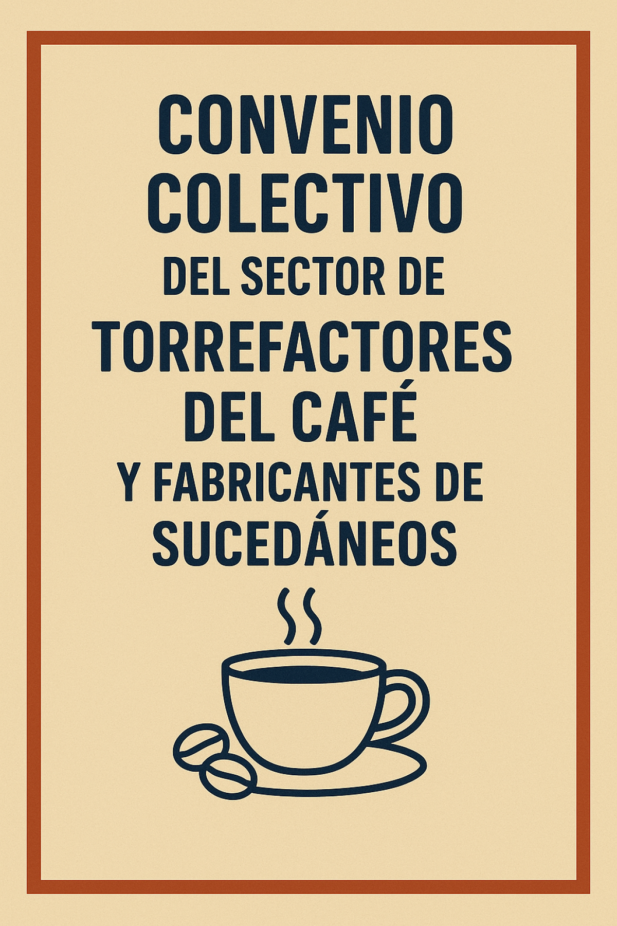 Convenio Colectivo del Sector de Torrefactores del Caf