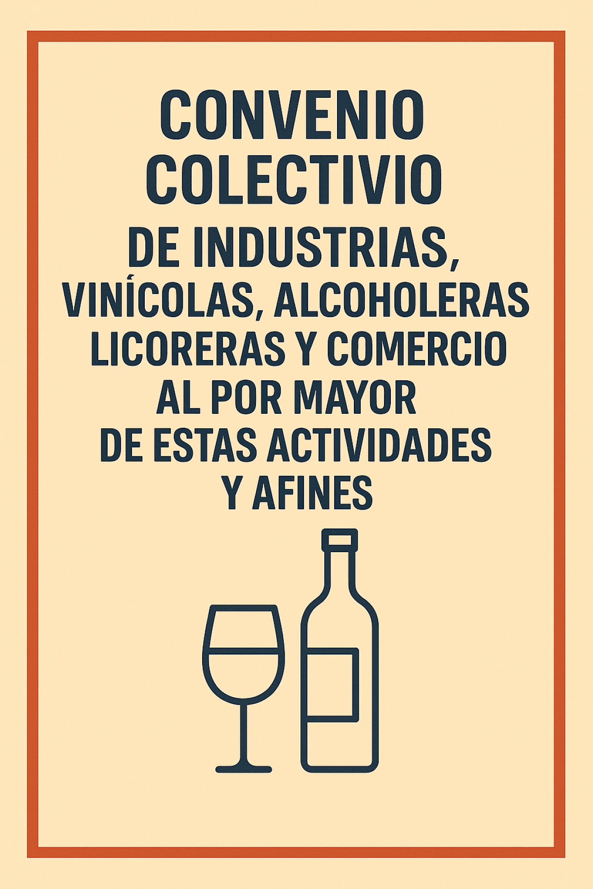 Convenio Colectivo de industrias vincolas, alcoholeras, licoreras y comercio al por mayor de estas