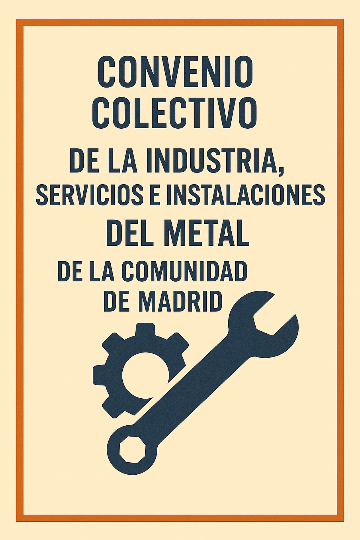 Convenio colectivo de la Industria, Servicios e Instalaciones del Metal